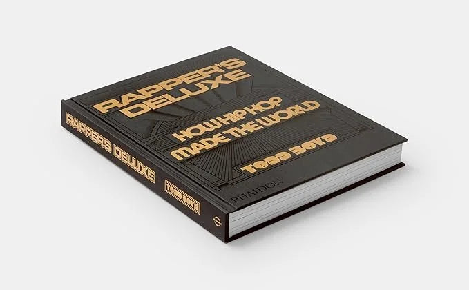 Rappers Deluxe: How Hip Hop Made the World