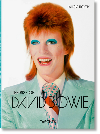 Mick Rock. The Rise of David Bowie. 1972–1973 | TASCHEN