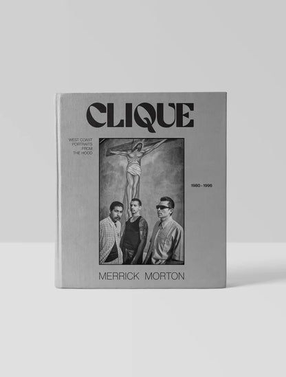 Clique: West Coast Portraits from the Hood, 1980-1996 | Hat & Beard Press