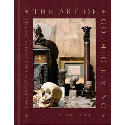The Art of Gothic Living
