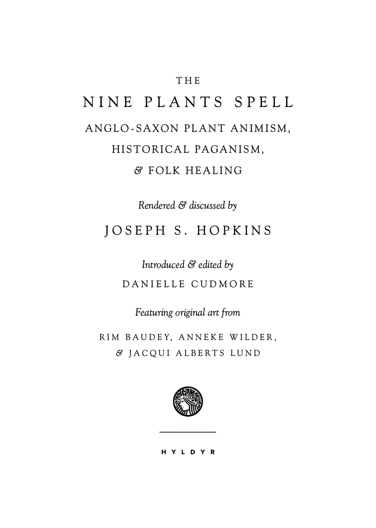 The Nine Plants Spell, 3rd Edition by Joseph S. Hopkins