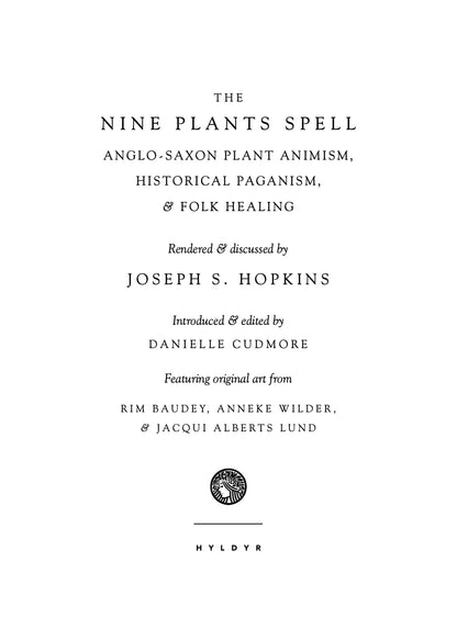 The Nine Plants Spell, 3rd Edition by Joseph S. Hopkins