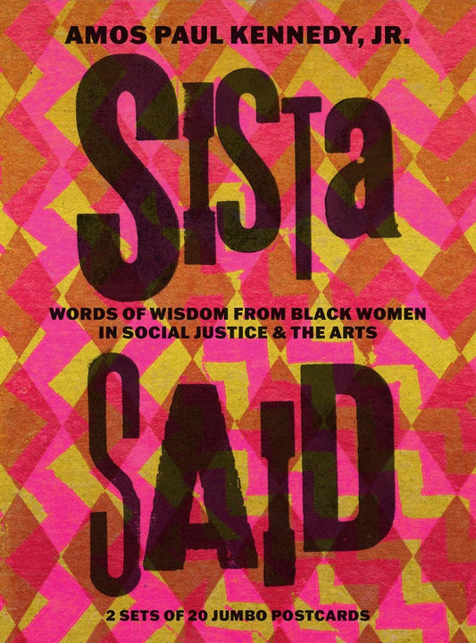 Amos Paul Kennedy, Jr.: Sista Said